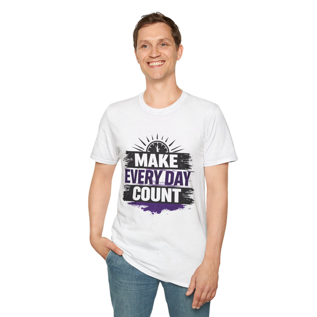 Make Every Day Count T-Shirt | Inspirational Motivational Tee | Core Vitality Apparel