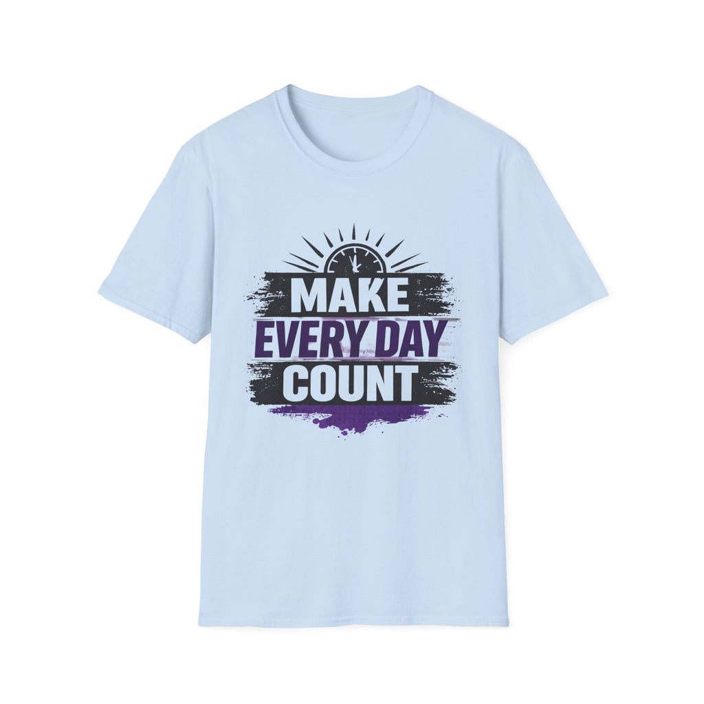 Make Every Day Count T-Shirt | Inspirational Motivational Tee | Core Vitality Apparel